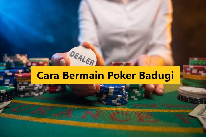 Cara Bermain Poker Badugi